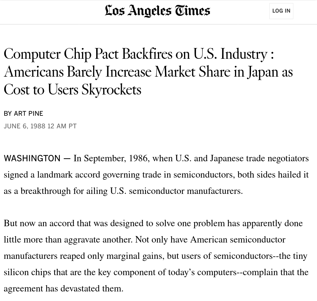 LA Times: Computer Chip Pact Backfires on US Industry. American Barely Increase Market Share in Japan as Cost to Users Skyrockets.